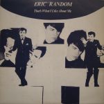Eric Random – That’s What I Like About&nbsp;Me